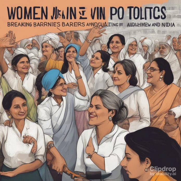 Women in Politics Breaking Barriers and Achieving Equality in India